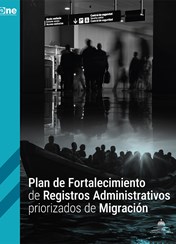 Plan de Fortalecimiento de Registros Administrativos priorizados de Migración