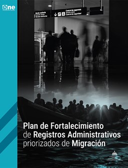 Plan de Fortalecimiento de Registros Administrativos priorizados de Migración