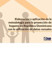 Elaboración y Aplicación Metodología Proyección de Hogares en República Dominicana con Datos Censales
