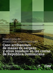 Producción de estadísticas experimentales Caso arribazones de masas de sargazo y otros residuos en las costas de República Dominicana