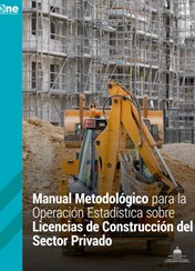 Manual Metodológico para la Operación Estadística sobre Licencias de Construcción del Sector Privado