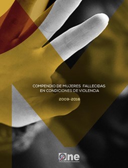 Compendio de Mujeres Fallecidas en Condiciones de Violencia 2009-2016