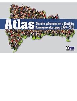 Atlas Situación Poblacional de la RepDom en los Censos 1920-2010