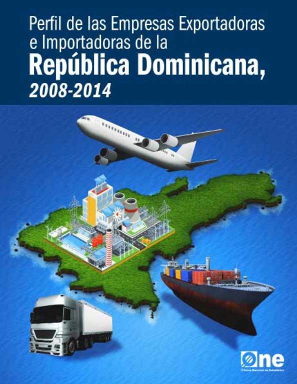 Perfil de las Empresas Exportadoras e Importadoras de la República Dominicana 2008-2014