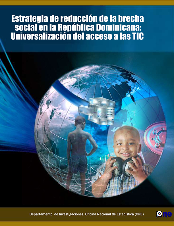 Estrategia de Reducción de la Brecha Social en la República Dominicana Universalización del Acceso a las TIC 2008