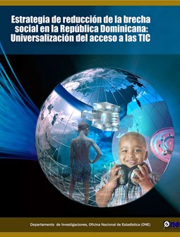 Estrategia de Reducción de la Brecha Social en la República Dominicana Universalización del Acceso a las TIC 2008
