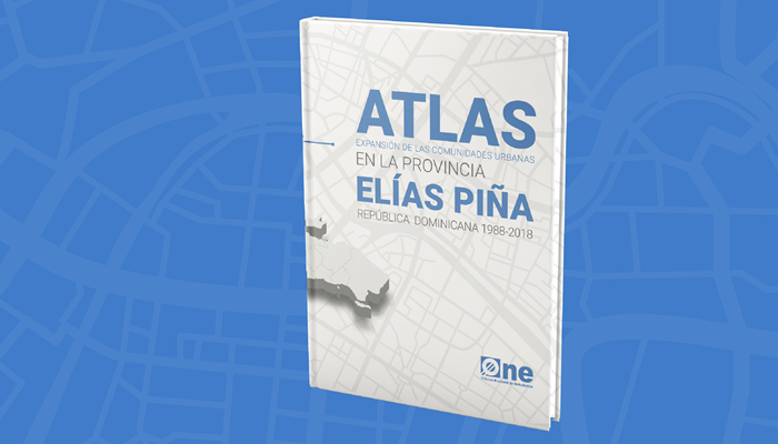 Atlas Expansión de las comunidades urbanas en la provincia Elías Piña Rep Dom 1988-2018