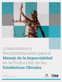 Lineamientos y recomendaciones para el Manejo de la  imparcialidad en la Producción de las Estadísticas Oficiales