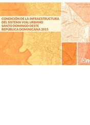 Atlas Condición de la Infraestructura del Sistema Vial Urbano de Santo Domingo Oeste República Dominicana, 2015