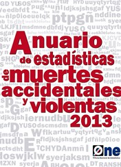 Anuario de Estadísticas Muertes Accidentales y Violentas 2013