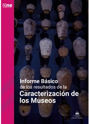 Informe Básico de los resultados de la Caracterización de los Museos de la República Dominicana