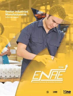Informe Encuesta Nacional de Actividad Económica Sector Industrias Manufactureras Informe Anual 2016