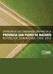 Expansión urbana de las comunidades en la provincia San Pedro de Macorís, República Dominicana 1988-2018