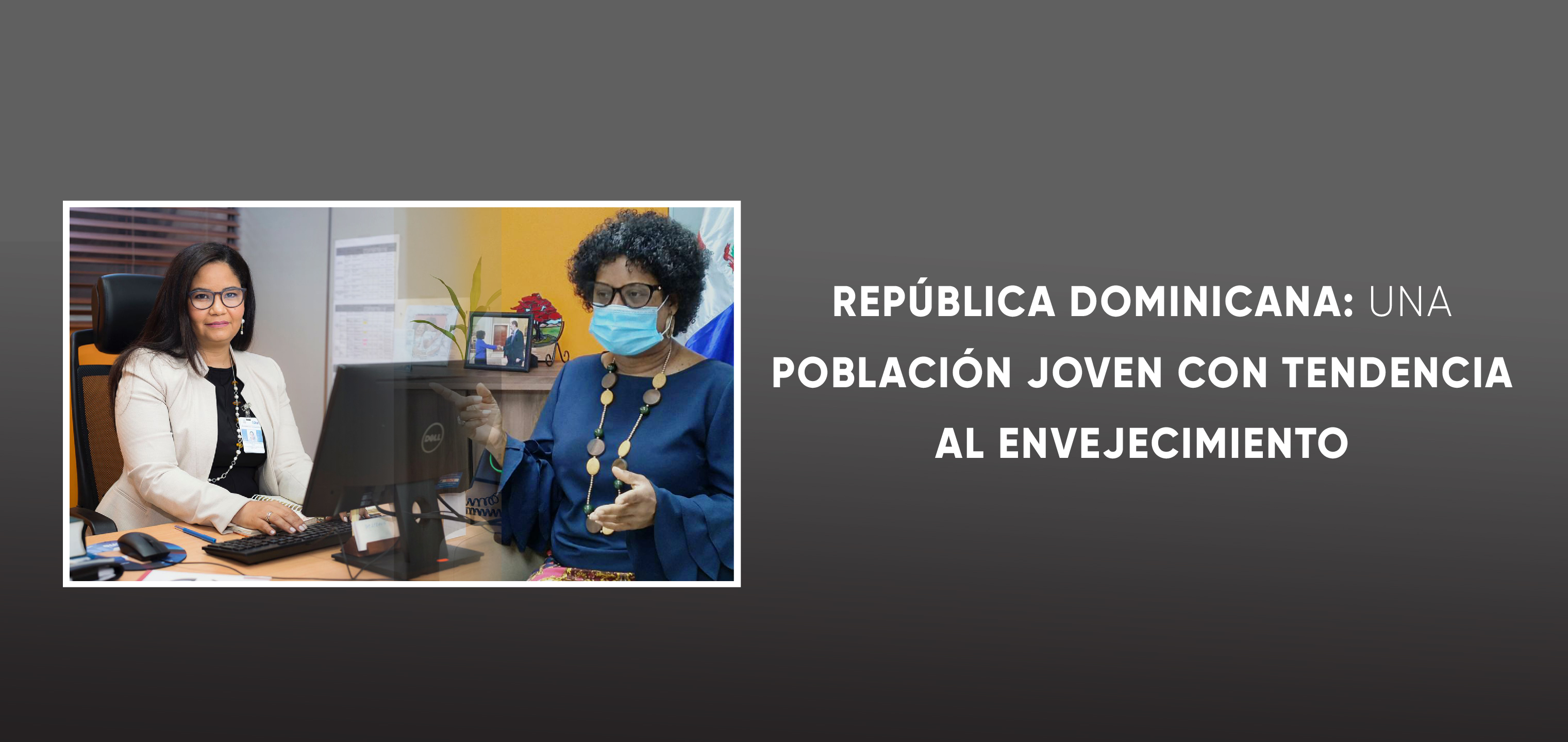 República Dominicana: una población joven con tendencia al envejecimiento