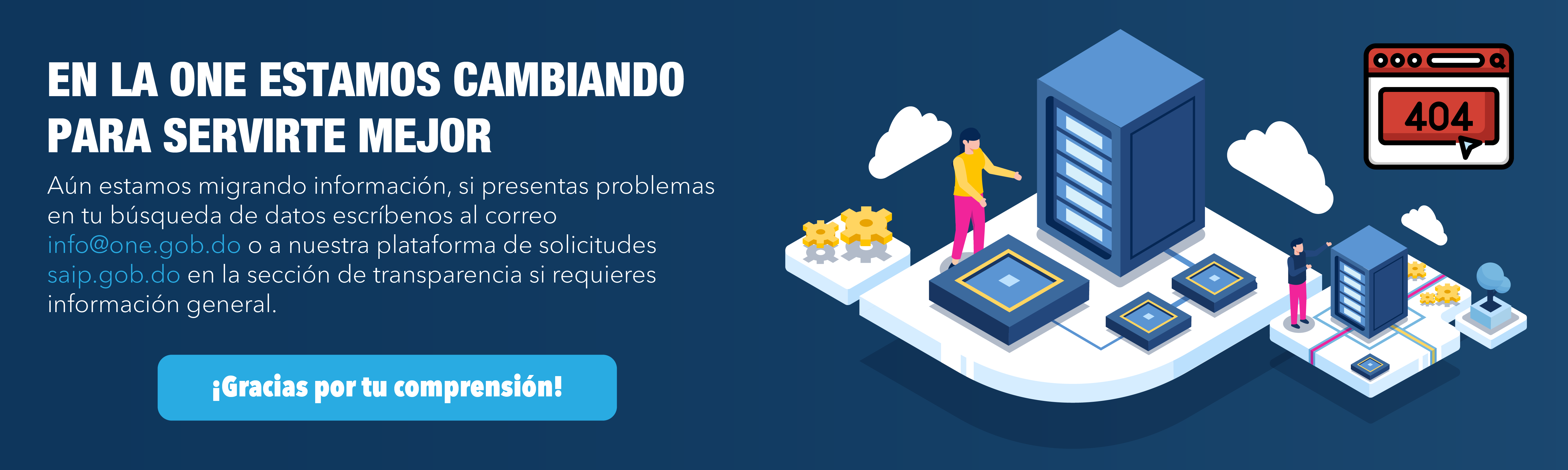 En la ONE estamos cambiando para servirte mejor