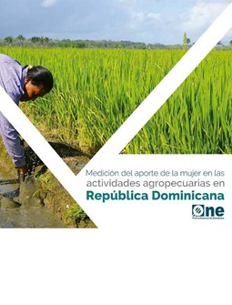 Medición del Aporte de la Mujer en las Actividades Agropecuarias en República Dominicana Diciembre 2018