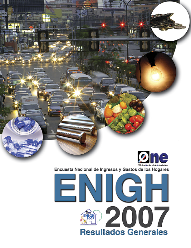 Encuesta Nacional de Ingresos y Gastos de los Hogares ENIGH 2007 Resultados Generales
