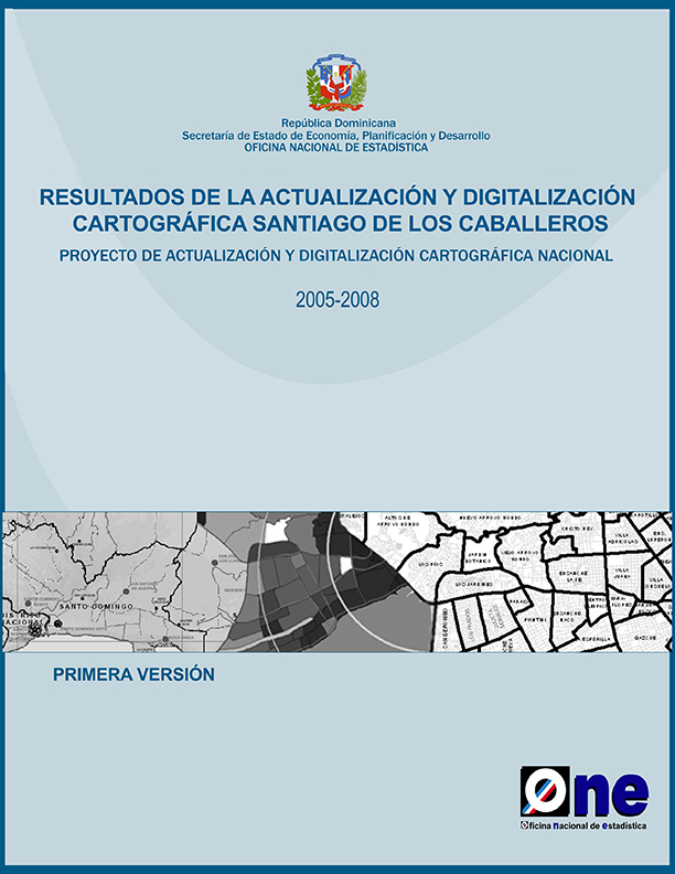 Atlas Resultados de la Actualización y Digitalización Cartográfica Santiagode los Caballeros 2005-2008