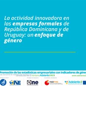 La actividad innovadora en las empresas formales de República Dominicana y de Uruguay: Un enfoque de género