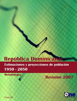 Estimaciones y Proyecciones de Población 1950-2050 Tomo III Metodología Revisión 2007