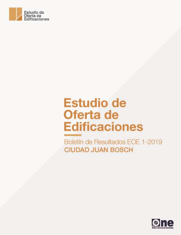 Boletín Estudio de Oferta de Edificaciones Ciudad Juan Bosch 1-2019