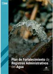 Plan de Fortalecimiento de Registros Administrativos del Agua