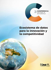 Relatoría Tercera Conferencia de Estadística Ecosistema de Datos para la Innovación y la Competitividad Junio 2019