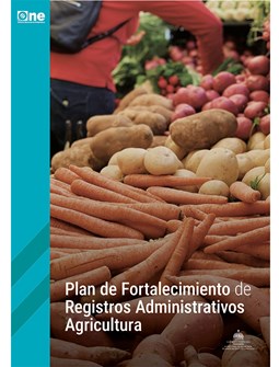 Plan de Fortalecimiento de Registros Administrativos priorizados de Agricultura