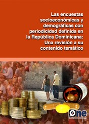 Las Encuestas Socioeconómicas y Demográficas con Periodicidad Definida en la República Dominicana 2009