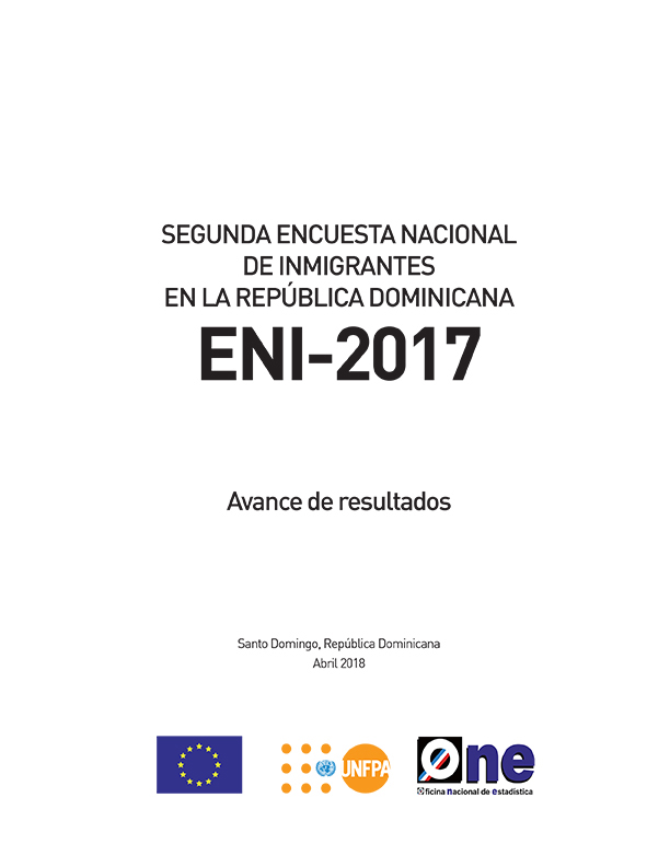 Segunda Encuesta Nacional de Inmigrantes en la República Dominicana ENI 2017 Avance de Resultados