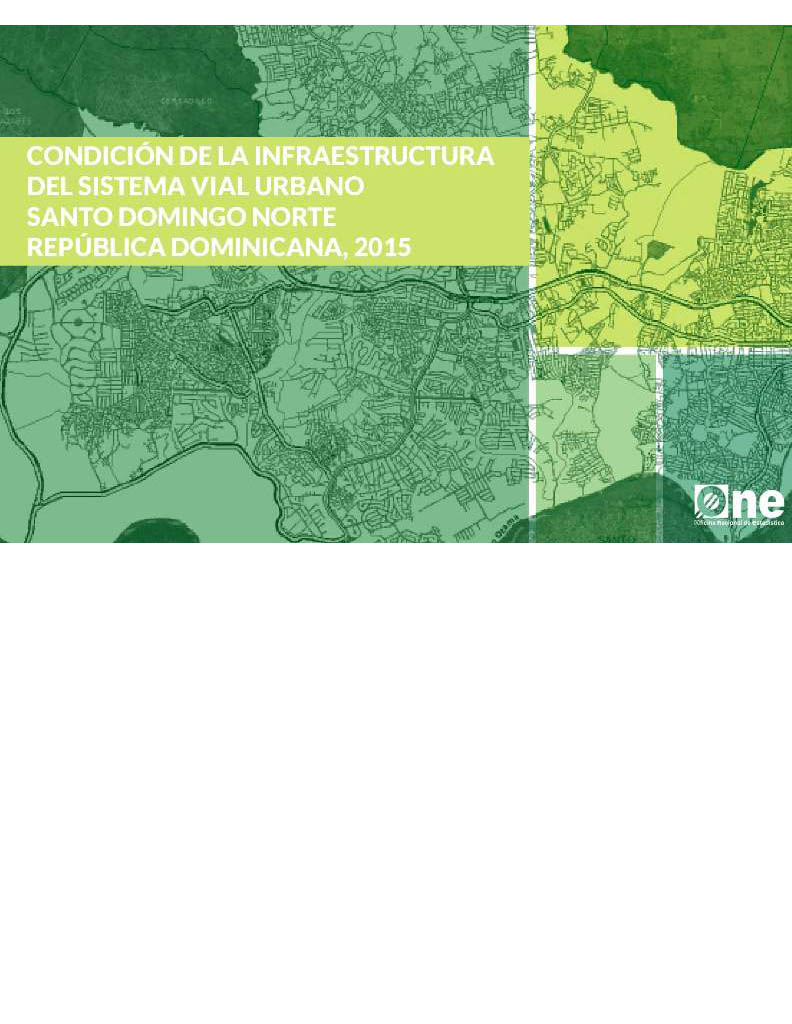 Atlas Condición de la Infraestructura del Sistema Vial Urbano de Santo Domingo Norte República Dominicana, 2015