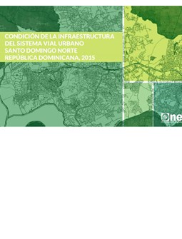 Atlas Condición de la Infraestructura del Sistema Vial Urbano de Santo Domingo Norte República Dominicana, 2015