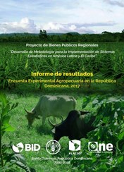 Encuesta Experimental Agropecuaria Informe de Resultados República Dominicana 2017 Informe de Resultados