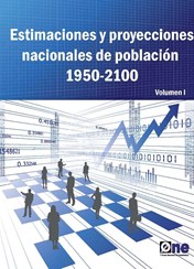Estimaciones Proyecciones de Población Volúmen I 1950-2100