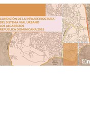 Atlas Condición de la Infraestructura del Sistema Vial Urbano Los Alcarrizos República Dominicana 2015