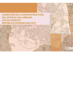Atlas Condición de la Infraestructura del Sistema Vial Urbano Los Alcarrizos República Dominicana 2015