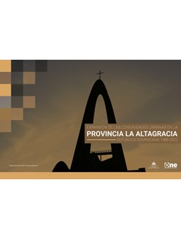 Atlas Expansión de las comunidades urbanas en la provincia La Altagracia, República dominicana 1988-2022