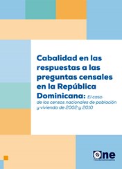 Cabalidad en las respuestas a las preguntas censales en la República Dominicana: El caso de los censos nacionales de población y vivienda de 2002 y 2010