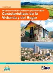 IX Censo Nacional de Población y Vivienda Características de la Vivienda y de Hogar Volumen II - 2010