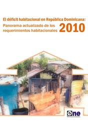 El Déficit Habitacional República Dominicana Panorama Requerimientos Habitacionales 2010