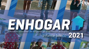 ONE publica informe básico de resultados ENHOGAR 2021