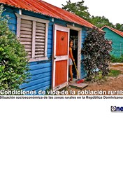 Condiciones de Vida de la Población Rural Situación Socioeconómica de las Zonas Rurales República Dominicana 2013