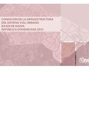 Atlas Condición de la Infraestructura del Sistema Vial Urbano Bajos de Haina República Dominicana 2015